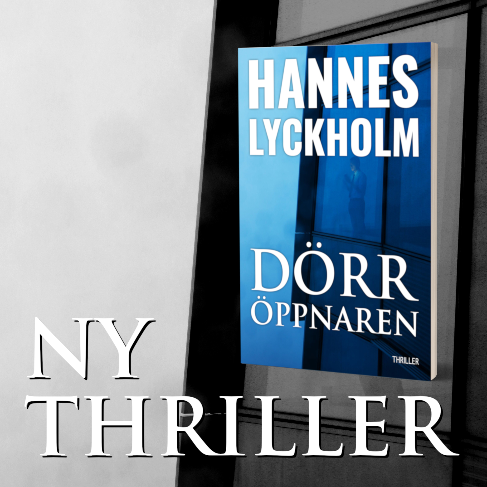 Ny thriller: Dörröppnaren – förboka boken nu!